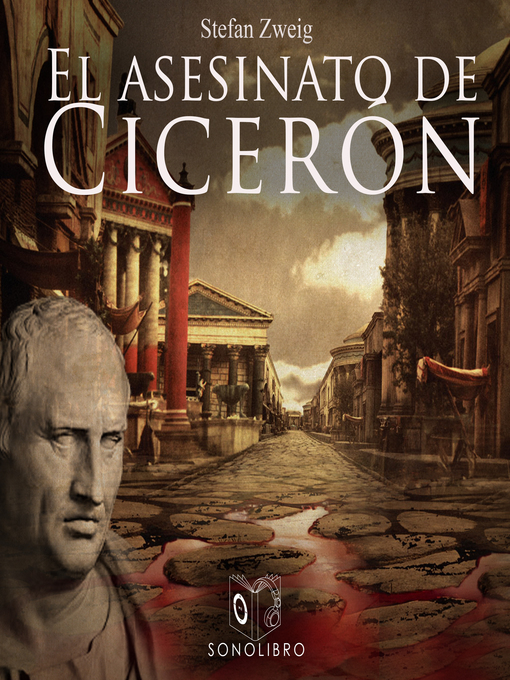 Title details for El asesinato de Cicerón--Dramatizado by Stefan Zweig - Available